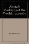 Aircraft Markings of the World 19121967