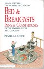 Complete Guide to Bed and Breakfast Inns and Guesthouses in the United Stated and Canada Rev  Revised Edition