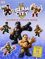 Ultimate Sticker Book  WWE Slam City