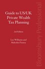 Guide to US/UK Private Wealth Tax Planning Second Edition