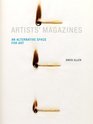 Artists' Magazines An Alternative Space for Art