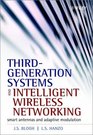 Third Generation Systems and Intelligent Wireless Networking Smart Antennas and Adaptive Modulation
