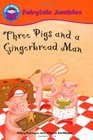 Three Pigs and a Gingerbread Man (Start Reading: Fairytale Jumbles)