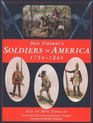 Don Troiani's Soldiers in America 17541865