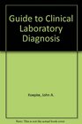 Guide to Clinical Laboratory Diagnosis