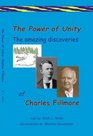 The Power of Unitythe amazing discoveries of Charles Fillmore