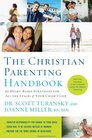 The Christian Parenting Handbook 50 HeartBased Strategies for All the Stages of Your Child's Life