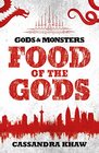 Food of the Gods (Gods & Monsters, Bk 4)