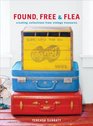 Found Free and Flea Creating Collections from Vintage Treasures