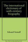 The International Dictionary of 20thcentury Biography