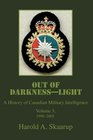 Out of DarknessLight A History of Canadian Military Intelligence