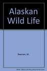 Alaskan Wildlife