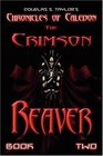 Chronicles of Caledon The Crimson Reaver