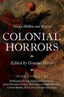 Colonial Horrors Sleepy Hollow and Beyond