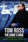 Tom Ross The Game's Gone