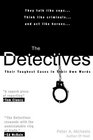 The Detectives  Their Toughest Cases In Their Own Words