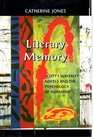Literary Memory Scott's Waverley Novels and the Psychology of Narrative