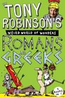 Sir Tony Robinson's Weird World of Wonders Romans and Greeks