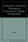 Instructor's Teaching Package to Accompany College Writing Skills