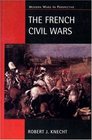The French Civil Wars 1562  1598
