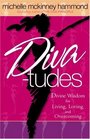 DIVAtudes Divine Wisdom for Living Loving and Overcoming