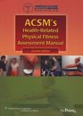 ACSM's HealthRelated Physical Fitness Assessment Manual