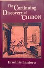 Continuing Discovery of Chiron