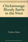 Chickamauga Bloody Battle in the West