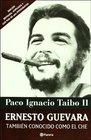 Ernesto Guevara tambien conocido como El Che