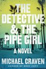 The Detective  the Pipe Girl