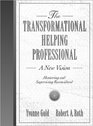 Transformational Helping Profession The A New Vision