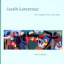 Jacob Lawrence The Complete Prints  a Catalogue Raisonne