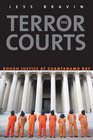 The Terror Courts Rough Justice at Guantanamo Bay