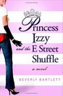 Princess Izzy and the E Street Shuffle