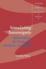 Simulating Sovereignty  Intervention the State and Symbolic Exchange