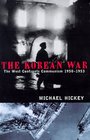 The Korean War The West Confronts Communism 19501953