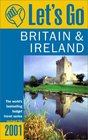 Let's Go 2001: Britain  Ireland: The World's Bestselling Budget Travel Series