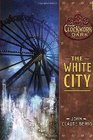 The White City Book 3 of The Clockwork Dark