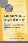 Introduction to Psychotherapy An Outline of Psychodynamic Principles and Practice