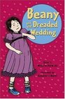 Beany and the Dreaded Wedding Reissue (Beany Adventures)