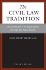 The Civil Law Tradition 3rd Edition An Introduction to the Legal Systems of Europe and Latin America