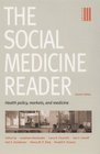 The Social Medicine Reader Second Edition Vol 3 Health Policy Markets and Medicine