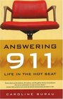 Answering 911 Life in the Hot Seat