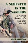 A Semester in the Sandbox A Marine Reservist's Iraq War Journal