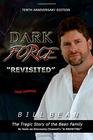 Dark Force "Revisited": Tenth Anniversary Edition