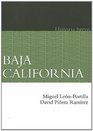 Baja California Historia breve / Baja California a brief history
