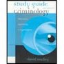 Study Guide for Siegel's Criminology Theories Patterns and Typologies 8th