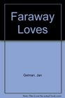 Faraway Loves