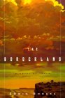 The Borderland  A Novel of Texas