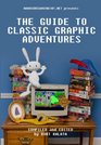Hardcoregaming101net Presents The Guide to Classic Graphic Adventures